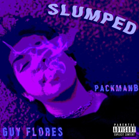 SLUMPED ft. PackmanB | Boomplay Music