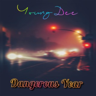 Dangerous Year