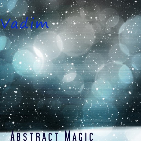 Abstract Magic (Original Mix)