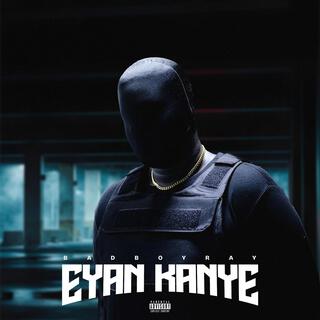 Eyan Kanye lyrics | Boomplay Music