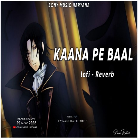 Kaana Pe Baal (Lofi Reverb) | Boomplay Music