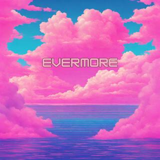 EVERMORE