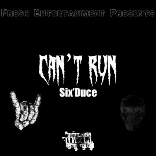 Can't Run (Six’Duce BG Remix)