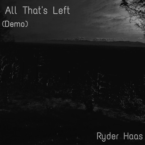 All Thats Left (Demo)
