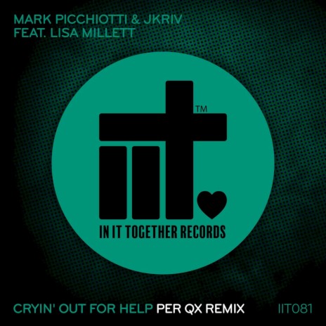 Cryin' Out For Help (Per QX Extended Remix) ft. JKriv, Lisa Millett & Per Qx | Boomplay Music