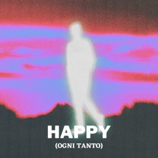 HAPPY (ogni tanto)