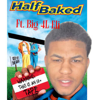 Half baked