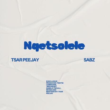 Nqetsolele (feat. sabz) | Boomplay Music