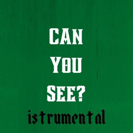 Can You See? (Instrumental) | Boomplay Music