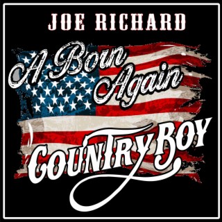 A Born Again Country Boy