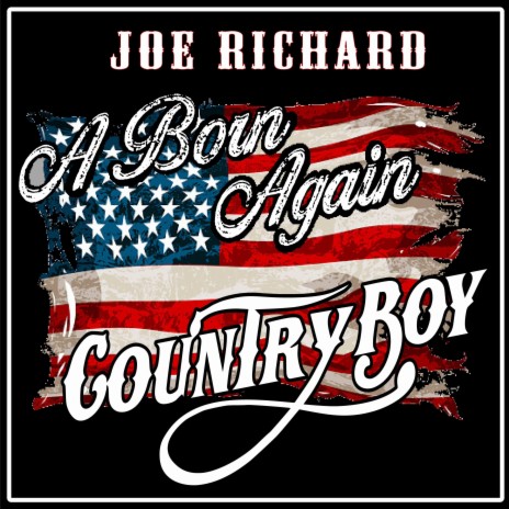 A Born Again Country Boy | Boomplay Music