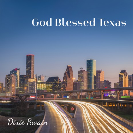 God Blessed Texas | Boomplay Music