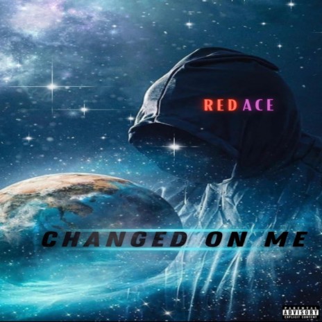 Changed On Me | Boomplay Music