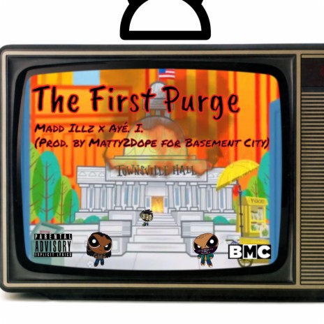 The First Purge ft. Ayé. I. | Boomplay Music