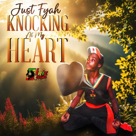 Knocking At My Heart ft. Just Fyah | Boomplay Music