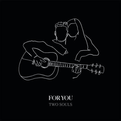 For you (Two Souls) | Boomplay Music