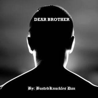 Dear Brother