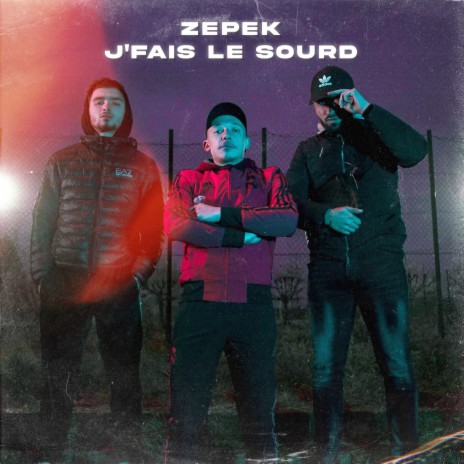 J'fais le sourd | Boomplay Music