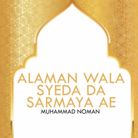 Alaman Wala Syeda Da Sarmaya Ae | Boomplay Music