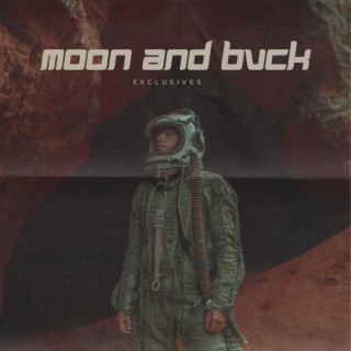 Moon and Bvck Exclusives