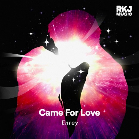 Came For Love (Radio Edit)
