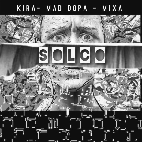 Solco ft. Mad Dopa & Vincenzo Kira
