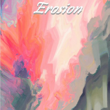 Erosion | Boomplay Music