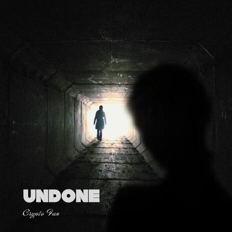 UNDONE | Boomplay Music