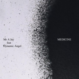 Medicine (feat. Dynamic Angel)
