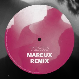 Tears (Mareux Remix)