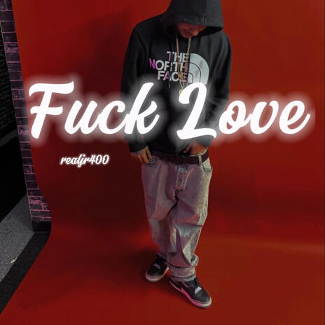 Fuck Love | Boomplay Music