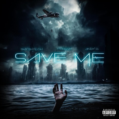 Save Me ft. Andy D. & Thrizzy | Boomplay Music