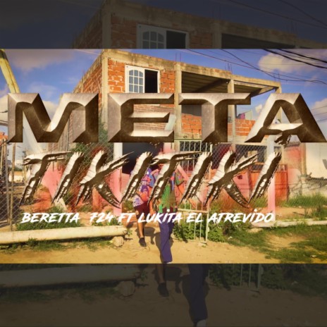 Meta Tiki Tiki ft. Lukita El Atrevido | Boomplay Music