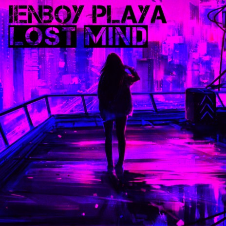 Lost Mind | Boomplay Music