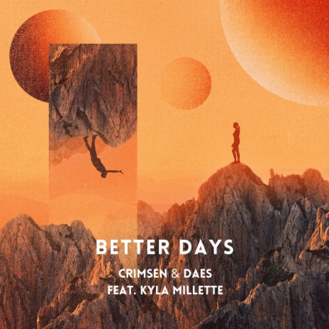 Better Days ft. Daes & Kyla Millette | Boomplay Music