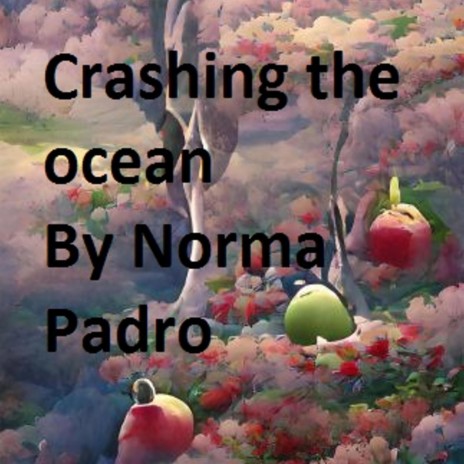 Crashing the ocean | Boomplay Music