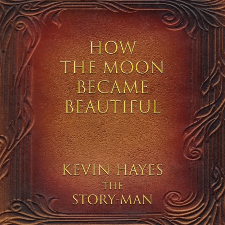 How the Moon Became Beautiful