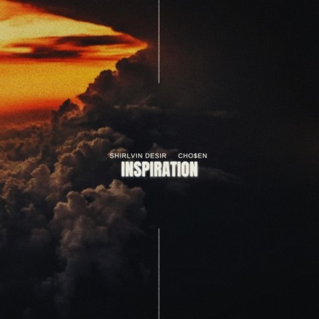 Inspiration (Rereleased) ft. Cho$en