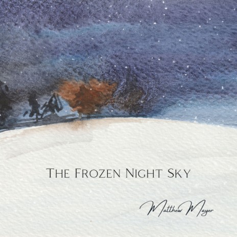 The Frozen Night Sky | Boomplay Music