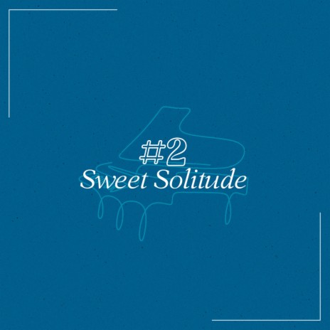 Sweet Solitude | Boomplay Music