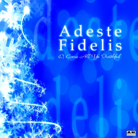 Adeste Fidelis (O, Come All Ye Faithful) | Boomplay Music