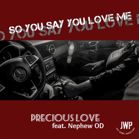 So You Say You Love Me ft. Nephew OD | Boomplay Music