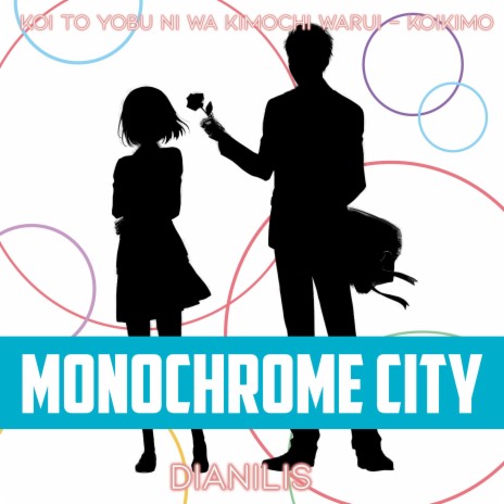 Monochrome City (From Koi to Yobu ni wa Kimochi Warui - Koikimo) (Cover) | Boomplay Music