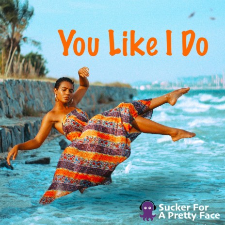 You Like I Do | Boomplay Music
