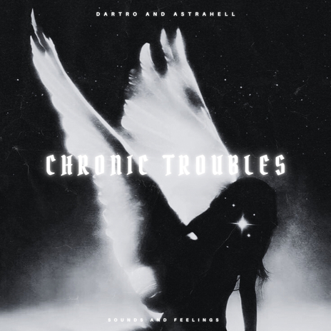 Chronic Troubles (Slow Version) ft. Astrahell | Boomplay Music