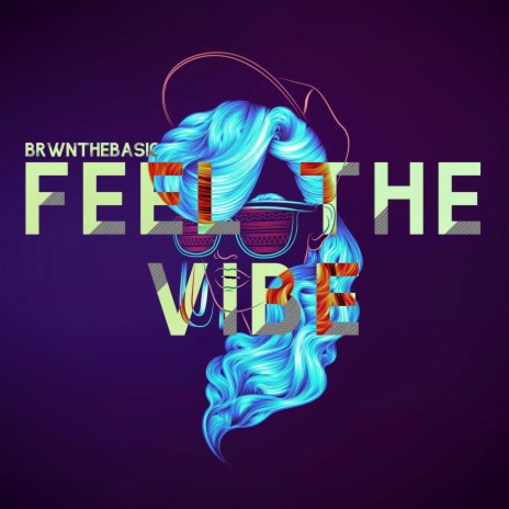 Feel The Vibe (Radio Edit) | Boomplay Music