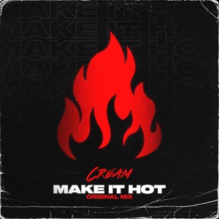 Make It Hot