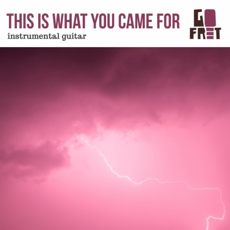 This Is What You Came for (Instrumental Guitar) | Boomplay Music