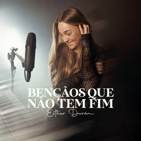 Bençãos Que Não Tem Fim | Boomplay Music