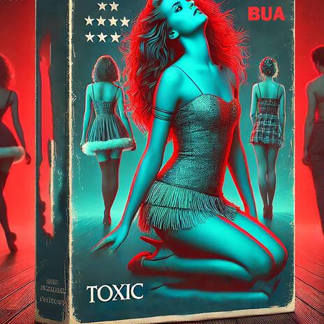 Toxic | Boomplay Music